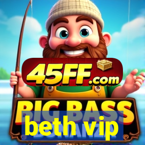 beth vip